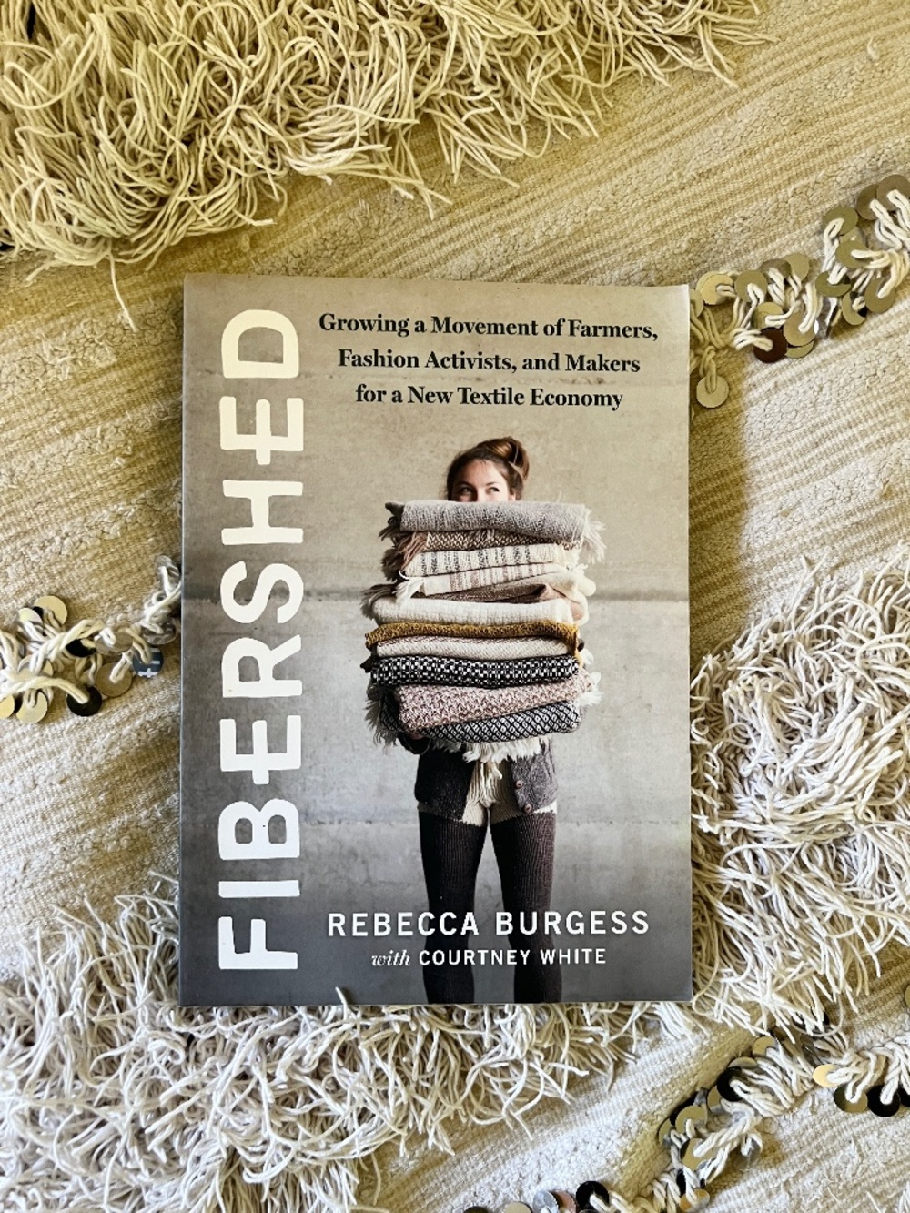 Fibershed book by Rebecca Burgess | Sustainable Textiles